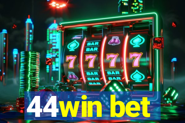 44win bet